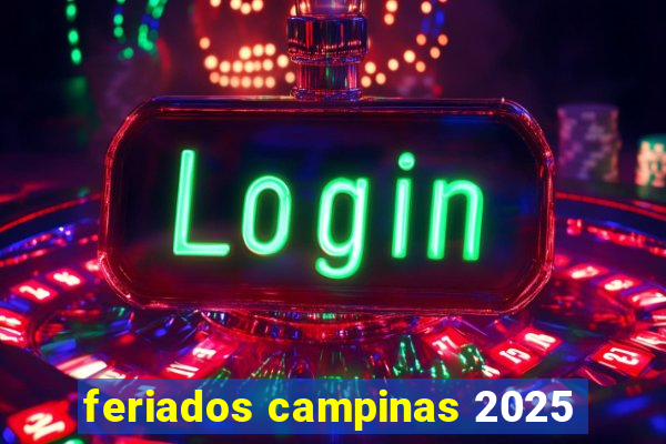 feriados campinas 2025